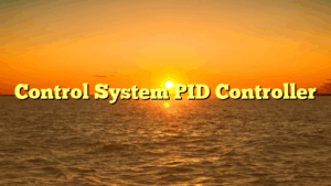 Control System PID Controller